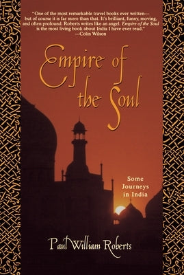 Empire of the Soul by Roberts, Paul William