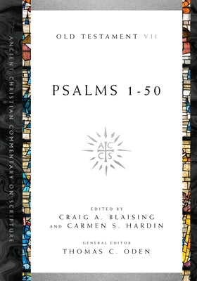 Psalms 1-50: Volume 7 Volume 7 by Blaising, Craig A.