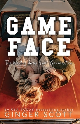 Game Face: The Waiting Series Next Generation by Scott, Ginger