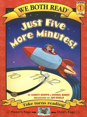 We Both Read-Just Five More Minutes! (Pb) by Brown, Marcy