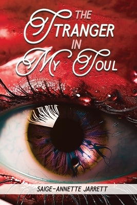 The Stranger in My Soul by Jarrett, Saige-Annette