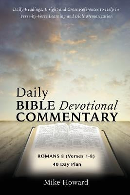 Daily Bible Devotional Commentary by Howard, Mike