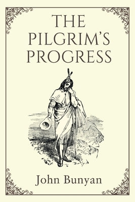 The Pilgrim's Progress by Bunyan, John