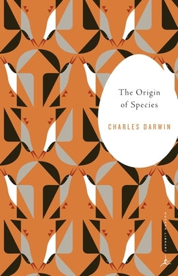 The Origin of Species: By Means of Natural Selection or the Preservation of Favored Races in the Struggle for Life by Darwin, Charles