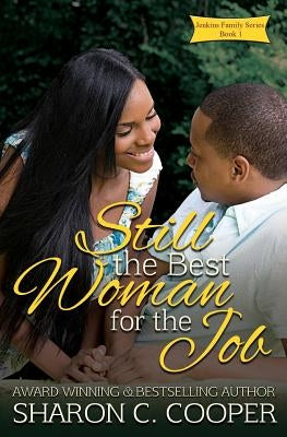 Still the Best Woman for the Job by Cooper, Sharon C.