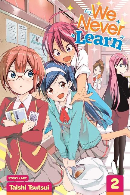We Never Learn, Vol. 2 by Tsutsui, Taishi