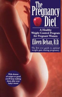 The Pregnancy Diet by Behan, Eileen