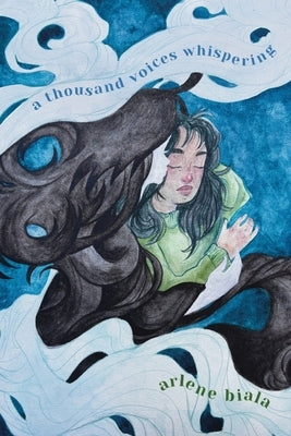 A thousand voices whispering by Biala, Arlene