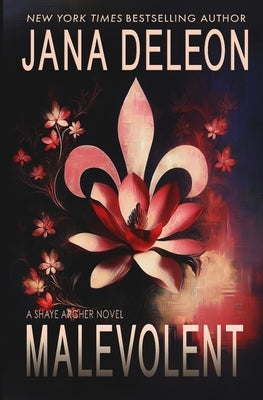 Malevolent by DeLeon, Jana