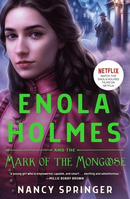 Enola Holmes and the Mark of the Mongoose: The New Adventures of Enola Holmes 3 by Springer, Nancy
