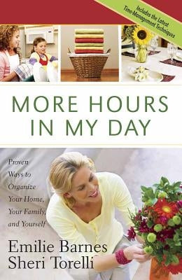 More Hours in My Day by Barnes, Emilie