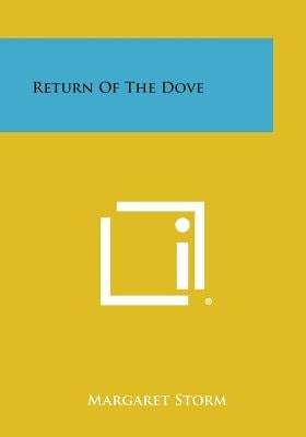 Return of the Dove by Storm, Margaret