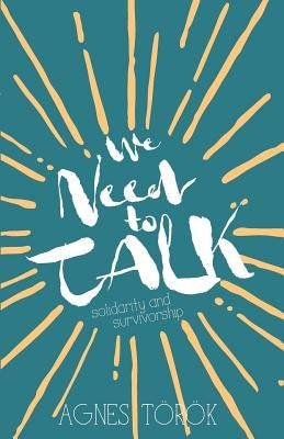 We Need to Talk by TÃ¶rÃ¶k, Agnes