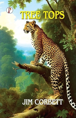 Tree Tops by Corbett, Jim