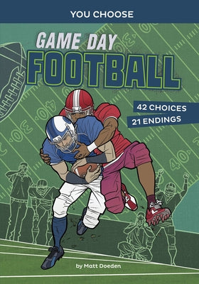 Game Day Football: An Interactive Sports Story by Doeden, Matt