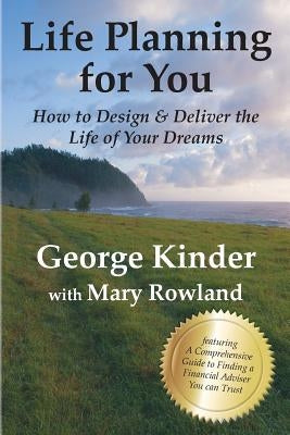 Life Planning for You: How to Design & Deliver the Life of Your Dreams - US Edition by Rowland, Mary