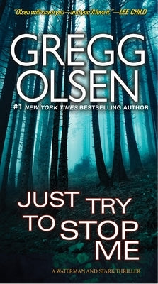 Just Try to Stop Me by Olsen, Gregg