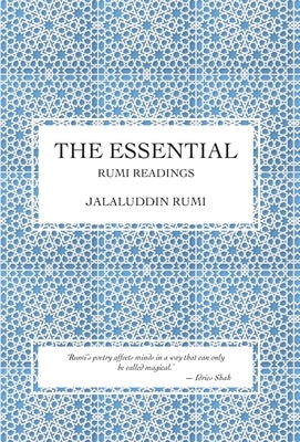 The Essential Rumi Readings by Rumi, Jalaluddin