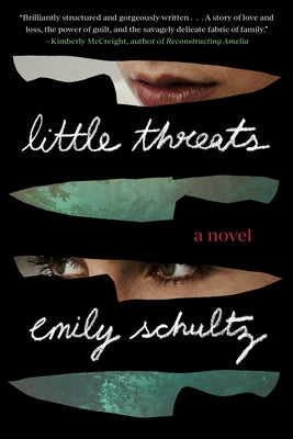 Little Threats by Schultz, Emily