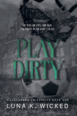 Play Dirty by Wicked, Luna K.