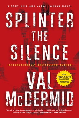 Splinter the Silence by McDermid, Val