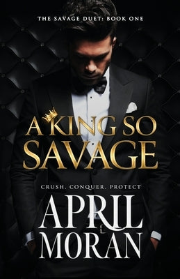 A King So Savage by Moran, April