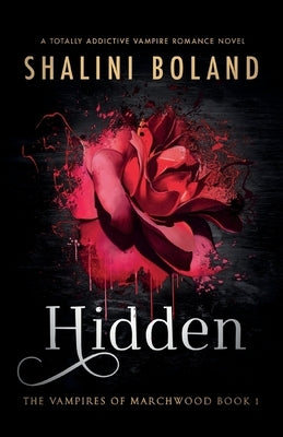 Hidden: A totally addictive vampire romance novel by Boland, Shalini