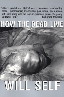 How the Dead Live by Self, Will