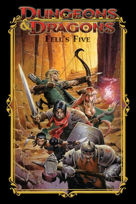 Dungeons & Dragons: Fell's Five by Rogers, John