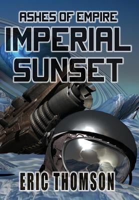 Imperial Sunset by Thomson, Eric
