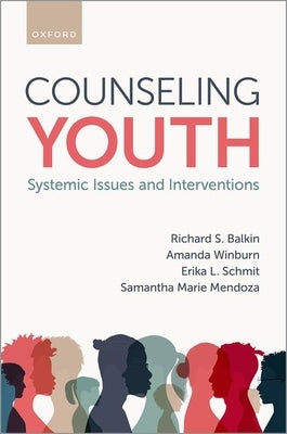 Counseling Youth: Systemic Issues and Interventions by Balkin, Richard S.