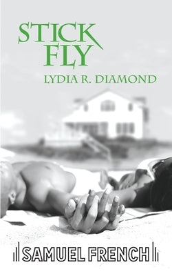 Stick Fly by R. Diamond, Lydia