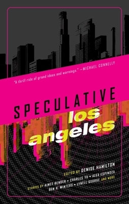 Speculative Los Angeles by Hamilton, Denise