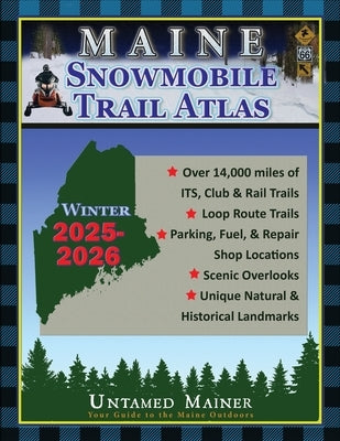 2025-2026 Maine Snowmobile Trail Map Atlas by Quintal-Snowman, Angela