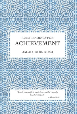 Rumi Readings for Achievement by Rumi, Jalaluddin