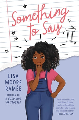 Something to Say by Ram?e, Lisa Moore