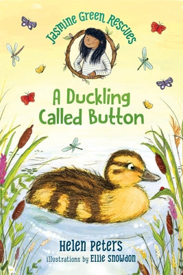 Jasmine Green Rescues: A Duckling Called Button by Peters, Helen