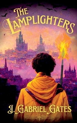 The Lamplighters by Gates, J. Gabriel