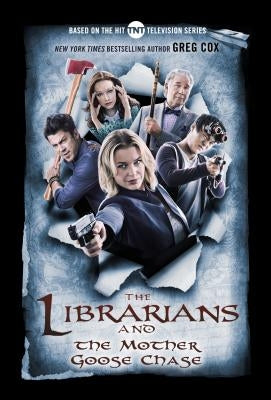 The Librarians and the Mother Goose Chase by Cox, Greg