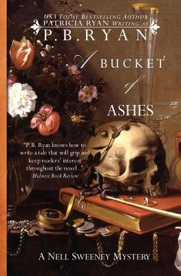 A Bucket of Ashes by Ryan, P. B.