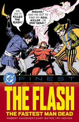 DC Finest: The Flash: The Fastest Man Dead by Kanigher, Robert