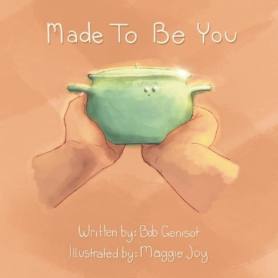 Made To Be You by Genisot, Bob