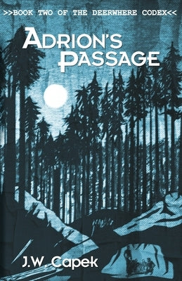 Adrion's Passage by Capek, J. W.