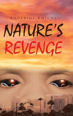 Nature's Revenge by Knight, Aquarius