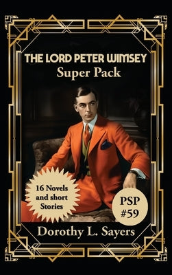 The Lord Peter Wimsey Super Pack by Sayers, Dorothy L.