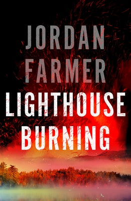 Lighthouse Burning by Farmer, Jordan