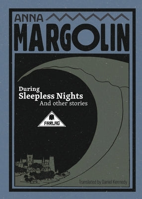 During Sleepless Nights and Other Stories by Margolin, Anna