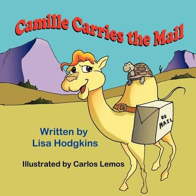 Camille Carries the Mail by Hodgkins, Lisa