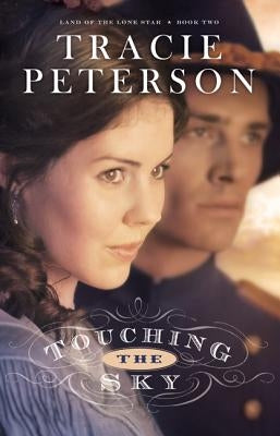 Touching the Sky by Peterson, Tracie