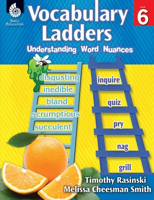 Vocabulary Ladders: Understanding Word Nuances Level 6 [With CDROM] by Rasinski, Timothy